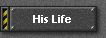 His Life
