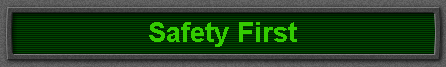 Safety First